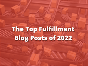 top-fulfillment-blog-posts-2022